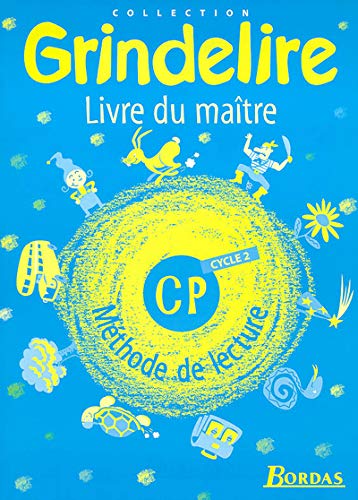 Beispielbild fr Grindelire : M thode de lecture, cycle 2, CP (Livre du ma tre) zum Verkauf von LeLivreVert