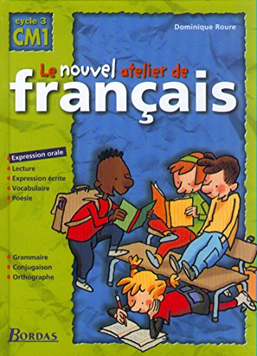 Beispielbild fr Le Nouvel Atelier de Français CM1 2000 Manuel de l' l ve zum Verkauf von GoldenWavesOfBooks