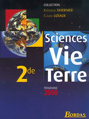 9782047292716: Sciences de la vie et de la terre, 2nde. Manuel 2000