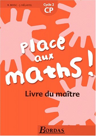 Beispielbild fr Place aux maths, CP. Livre du matre zum Verkauf von Ammareal