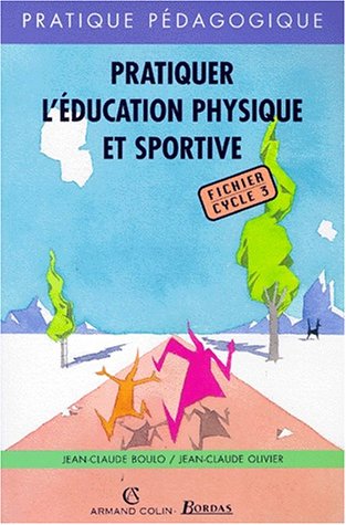 9782047293386: PRATIQUER EPS FICH CYCLE 3 (Ancienne Edition)