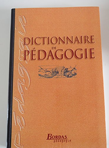 Beispielbild fr DICTIONNAIRE DE PEDAGOGIE NE (Ancienne Edition) zum Verkauf von Ammareal
