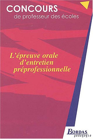 Imagen de archivo de L'EPR.ORALE D'ENTRETIEN PREPROFESSIONNEL (Ancienne Edition) a la venta por Ammareal