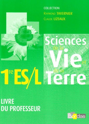 Stock image for Sciences de la Vie et de la Terre 1e ES / L : Livre du professeur for sale by Ammareal