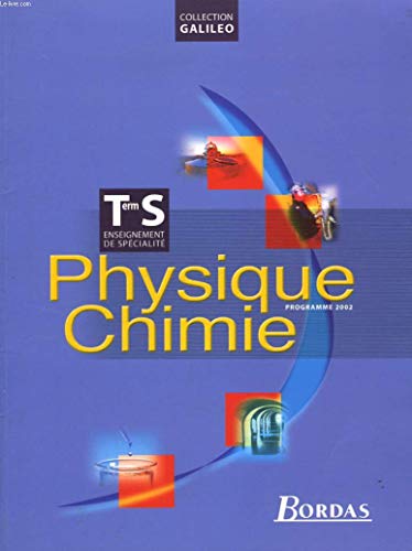 Imagen de archivo de Physique Chimie Terminale S. Enseignement de spcialit, programme 2002 a la venta por Ammareal