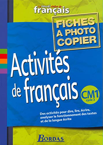 Beispielbild fr Le Nouvel Atelier de franais, CM1 : Fichiers photocopiables Activits de franais zum Verkauf von Ammareal
