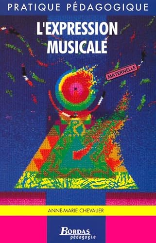 Stock image for L'EXPRESSION MUSICALE (Ancienne Edition) for sale by medimops