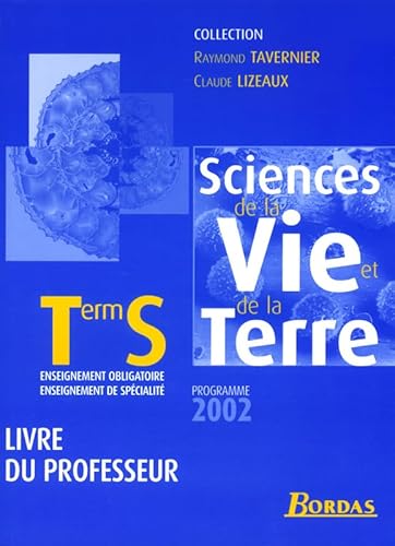 Beispielbild fr Sciences de la Vie et de la Terre, terminale S (Manuel du professeur) zum Verkauf von Ammareal