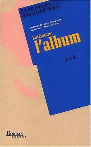 Beispielbild fr LITTERATURE : L'ALBUM CYC2 (Ancienne Edition) zum Verkauf von Ammareal