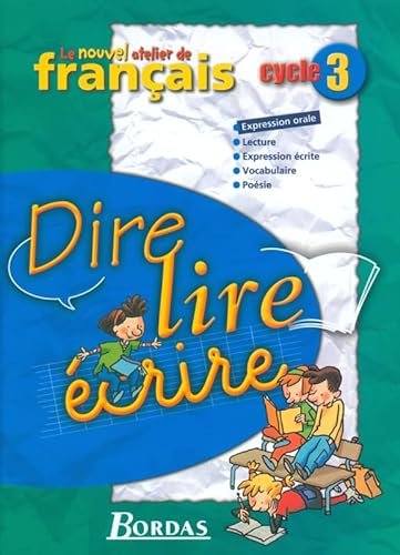 Stock image for Lire, Dire, crire : Cycle 3 for sale by RECYCLIVRE