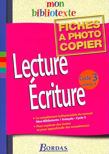 Beispielbild fr Lecture Ecriture Cycle 3 niveau 3 : Fiches  photocopier zum Verkauf von medimops