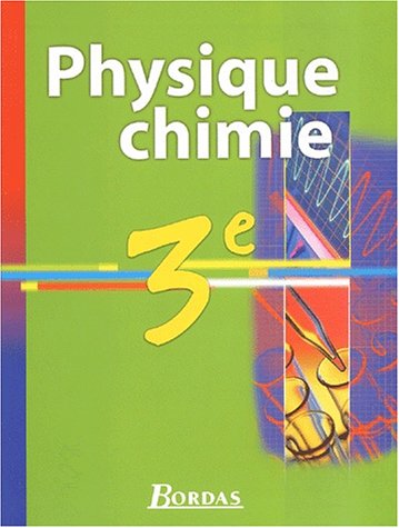 Stock image for Physique-chimie, 3e for sale by Ammareal