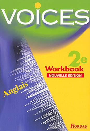 Beispielbild fr Voices : Anglais, 2nde (Cahier d'activits) zum Verkauf von Ammareal