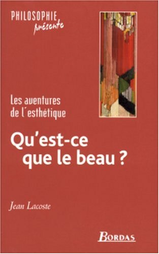 QU'EST-CE QUE LE BEAU (Ancienne Edition) (9782047298138) by [???]