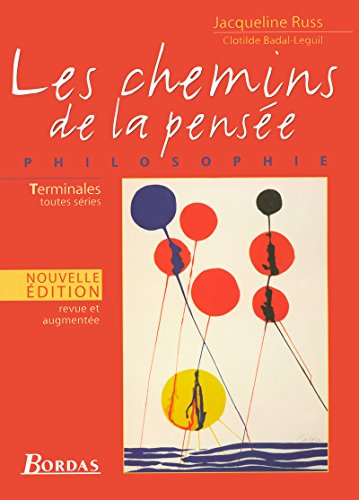 Beispielbild fr Les Chemins de la pense : Philosophie, terminales toutes sries zum Verkauf von medimops