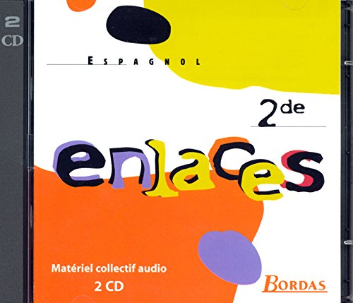 Espagnol enlaces 2nd cd audio classe (9782047299081) by Anonyme