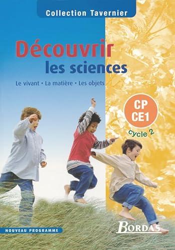 Imagen de archivo de Dcouvrir les sciences, CP-CE1, cycle 2 a la venta por Chapitre.com : livres et presse ancienne