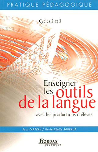 Beispielbild fr Enseigner les outils de la langue avec les productions d'lves zum Verkauf von medimops