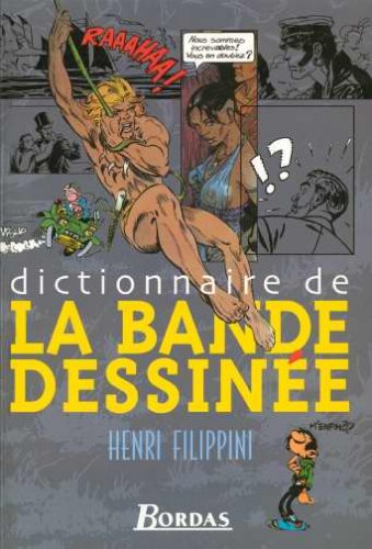Beispielbild fr Dictionnaire De La Bande Dessine zum Verkauf von RECYCLIVRE