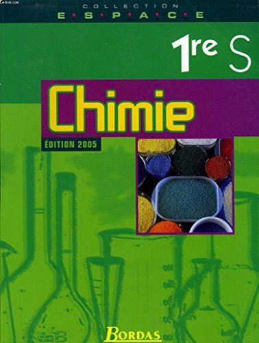 9782047299883: E.S.P.A.C.E. 1re S  Chimie - Manuel de l'lve