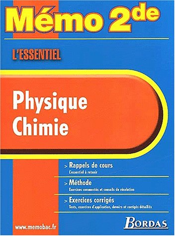 Beispielbild fr MEMO ESSENTIEL PHYSIQUES CHIMIE 2NDE (Ancienne Edition) zum Verkauf von Ammareal