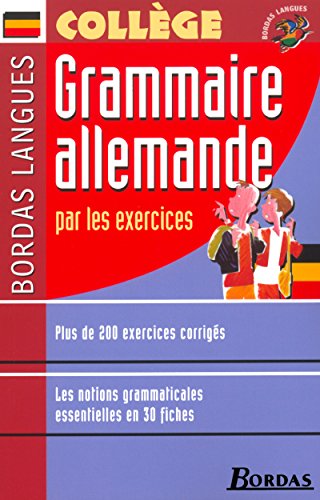 9782047303177: Grammaire allemande par les exercices: Collge