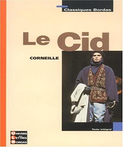 Beispielbild fr Classiques Bordas - Le Cid - Corneille zum Verkauf von Wonder Book