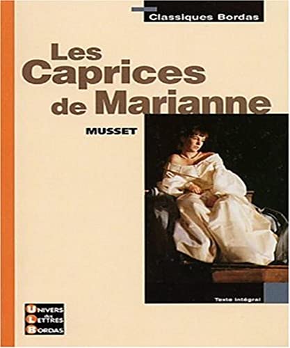 Stock image for Classiques Bordas - Les Caprices de Marianne - Musset for sale by GF Books, Inc.