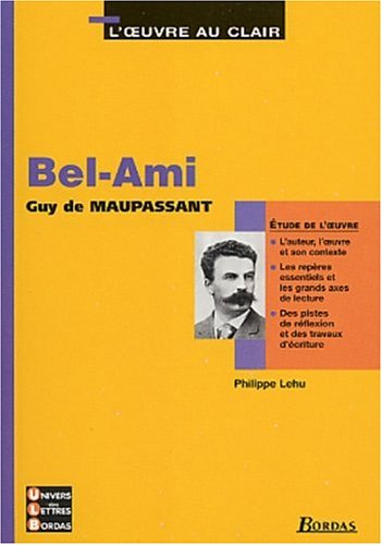 Stock image for Bel-Ami Guy de Maupassant for sale by LibrairieLaLettre2