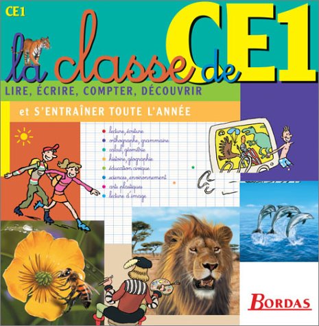 9782047304600: LA CLASSE DE CE1 (Ancienne Edition)