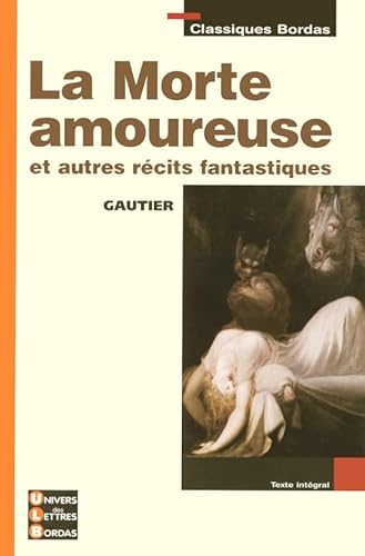 Beispielbild fr LA MORTE AMOUREUSE ET AUTRES RECITS FANTASTIQUES zum Verkauf von medimops