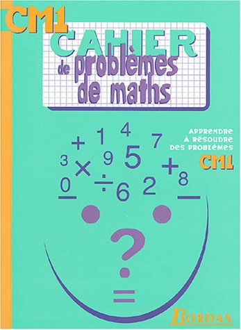 Imagen de archivo de CAHIER DE PROBLEMES DE MATHS CM1 (Ancienne Edition) a la venta por Ammareal
