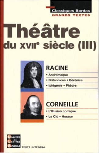 Stock image for THEATRE XVII - RACINE - CORNEILLE (Ancienne Edition) for sale by medimops
