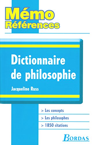 Beispielbild fr Mmo Rfrences &#x2022; Jacqueline Russ &#x2022; Dictionnaire de Philosophie zum Verkauf von Ammareal