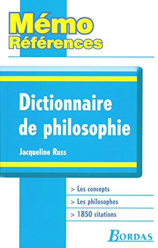 Imagen de archivo de Mmo Rfrences &#x2022; Jacqueline Russ &#x2022; Dictionnaire de Philosophie a la venta por Ammareal