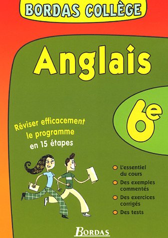 Beispielbild fr Anglais 6e : Rviser Efficacement Le Programme En 15 tapes : L'essentiel Du Cours, Des Exemples Com zum Verkauf von RECYCLIVRE
