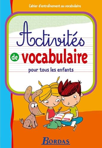 Beispielbild fr ACTIVITES VOCABULAIRE EXPRESSION ECRITE: Cahier d'entraînement au vocabulaire zum Verkauf von AwesomeBooks