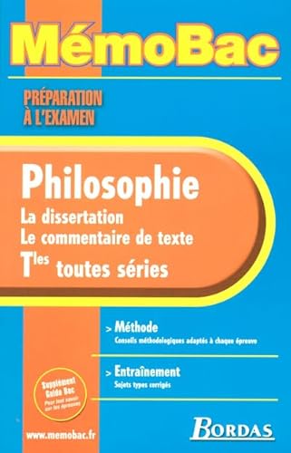 Beispielbild fr MEMO BAC PREPARATION A L'EXAMEN PHILOSOPHIE TERMINALE TOUTES SERIES 2005 DISSERTATION COMMENTAIRE (Ancienne Edition) zum Verkauf von Ammareal