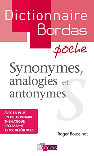 Beispielbild fr Dictionnaire Bordas poche Synonymes, analogies et antonymes zum Verkauf von WorldofBooks