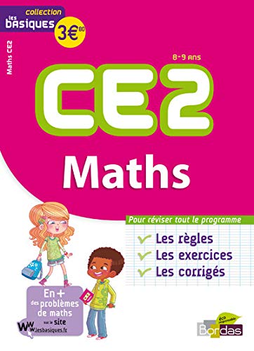 9782047315071: Maths CE2. 8-9 ans. Les bases, les exercices, les corrigs. Per la Scuola elementare