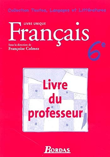 Stock image for Franais 6e : Livre du professeur for sale by medimops