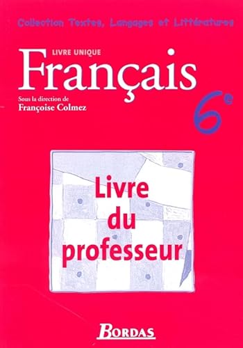 Stock image for Franais 6e : Livre du professeur for sale by medimops