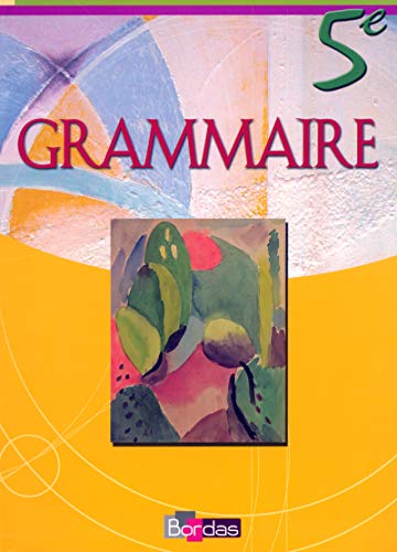 Imagen de archivo de Grammaire, 5e a la venta por Chapitre.com : livres et presse ancienne