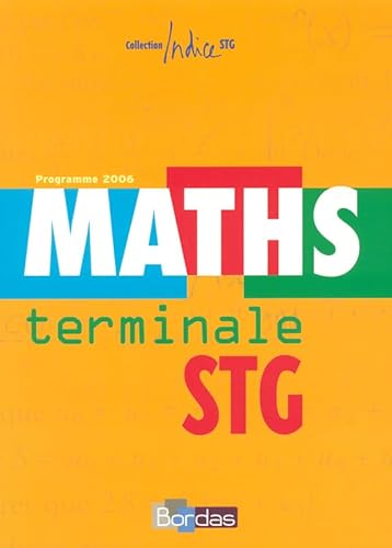 Beispielbild fr Maths Tle STG : Programme 2006 zum Verkauf von Lioudalivre