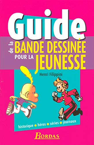 Beispielbild fr GUIDE DE LA BD POUR JEUNESSE zum Verkauf von Ammareal