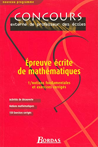 Stock image for Epreuve crite de mathmatiques : Tome 1, Notions fondamentales et exercices corrigs for sale by Ammareal