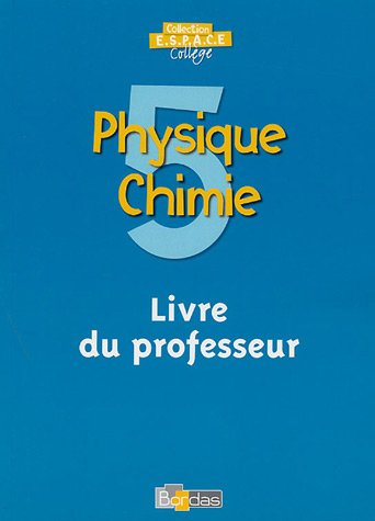 9782047321836: Physique-Chimie 5e: Livre du professeur