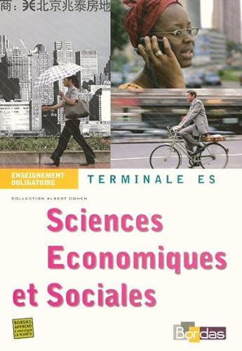 9782047322116: Sciences Economiques Et Sociales Terminale Es: Enseignement Obligatoire Terminale Es (French Edition)