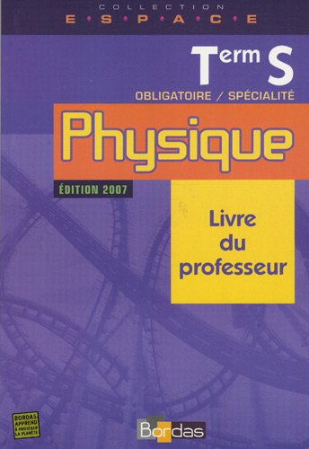 Stock image for Physique Tle S Espace : Livre du professeur for sale by Ammareal