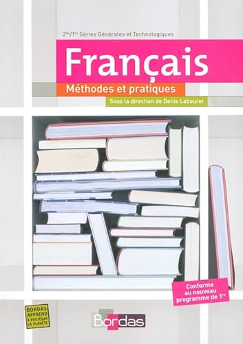 Stock image for Franais 2e/1e : Mthodes et pratiques for sale by medimops